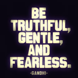 Be-truthful-gentle-and-fearless